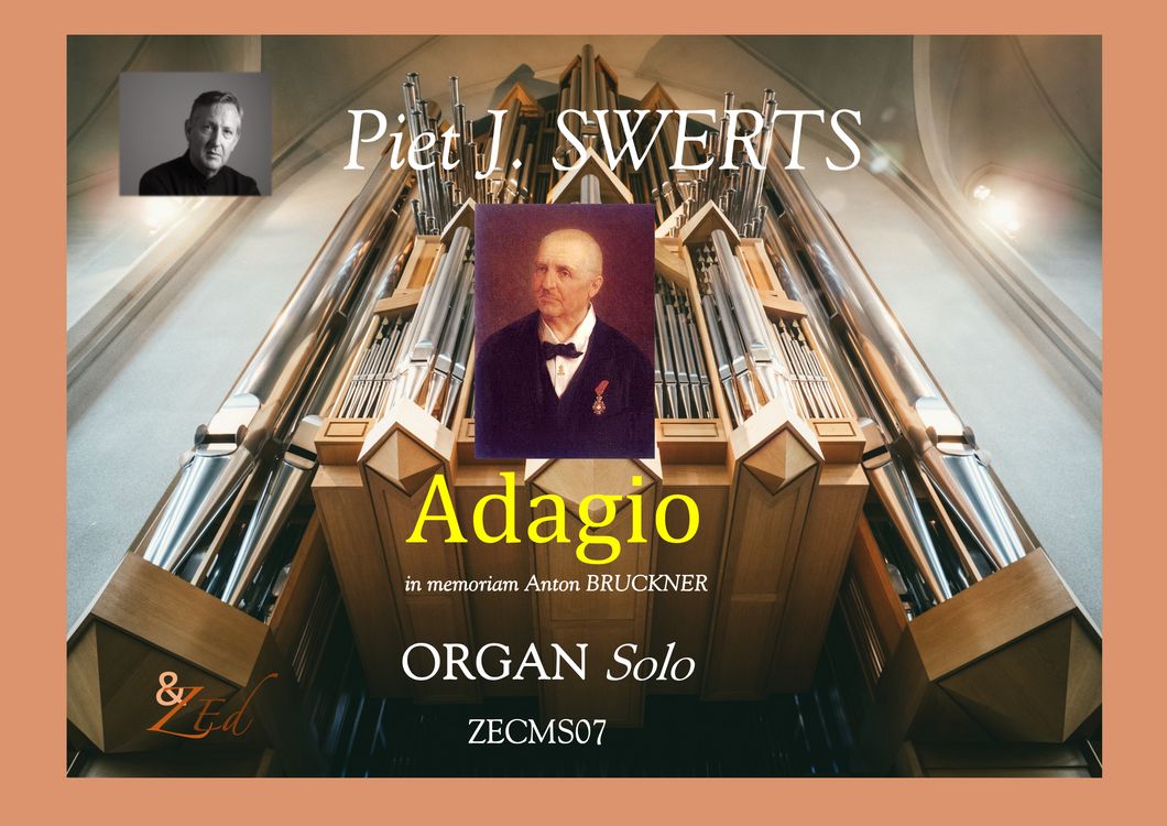 ZE Digital Adagio in memoriam A.Bruckner ORGAN SOLO NEW!