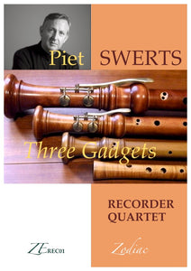 ZEREC01 THREE GADGETS for recorder quartet (full set)