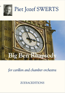 ZE Digital —  Big Ben Rhapsody for carillon and chamber orchestra